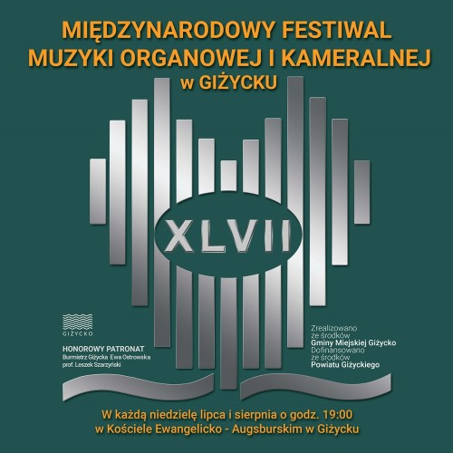 XLVII Międzynarodowy Festiwal Muzyki Organowej i Kameralnej w Giżycku